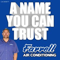 Farrell Air Conditioning defines A Name You Can Trust!