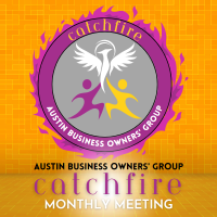 Catchfire Austin Business Owners' Group