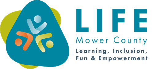 LIFE (Learning, Inclusion, Fun, and Empowerment) Mower County