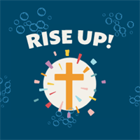 Rise Up! Family Easter Experience