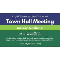 City of Sherwood Bond Initiative Town Hall Meeting