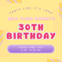 Member Event :: Wild Flour 30th Anniversary