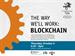 The Way We'll Work: Blockchain