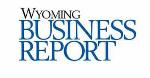 Wyoming Business Report
