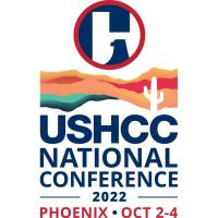 SAVE THE DATE FOR THE 2022 USHCC NATIONAL CONFERENCE FROM OCTOBER 2 - 4TH, 2022 IN PHOENIX, ARIZONA!