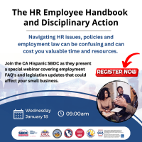 Join the CA Hispanic SBDC for a special webinar covering employment FAQ's and legislation updates that could affect your small business.