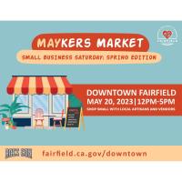 MAYkers Market Hosted by City of Fairfield & Boss Con
