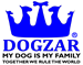DOGZAR - MY DOG IS MY FAMILY®
