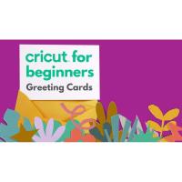 Cricut for Beginners: Card Making
