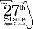 27th State Signs and Gifts