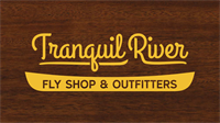 Tranquil River Fly Shop & Outfitters