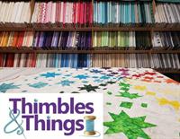 Thimbles & Things Quilt Shop