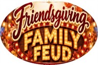 Friendsgiving Family Feud Dinner at the Rendezvous