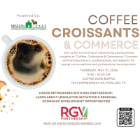 Coffee, Croissants & Commerce: Cross Networking with RGV Partnership