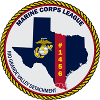 Marine Corps League - RGV Detachment* Marine Corps League - RGV Detachment*