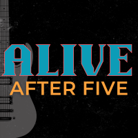 Alive After Five – June 12 featuring Camel City Yacht Club