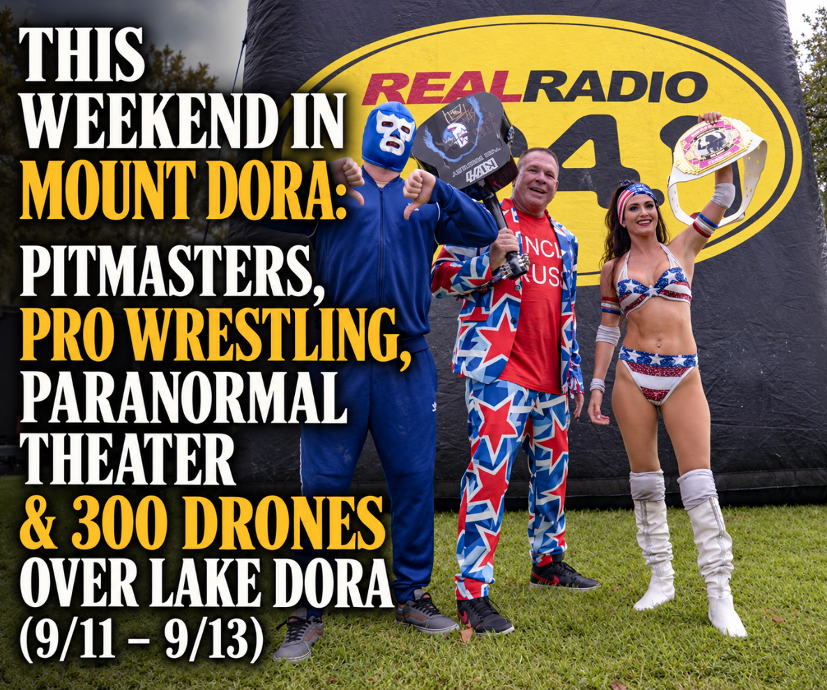 This Weekend in Mount Dora: Pitmasters, Pro Wrestling, Paranormal Theater & 300 Drones Over Lake Dora | Sept. 11–13