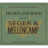 Heartland Rock: A Tribute to Seger & Mellecamp