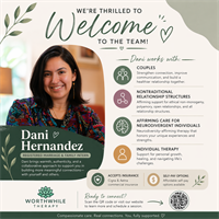 Worthwhile Therapy Welcomes Dani Hernandez, Registered Marriage & Family Intern, to Expanding Clinical Team