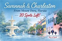 Savannah & Charleston Group Tour Planned for Mount Dora Area Travelers