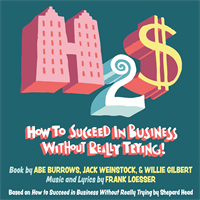 HOW TO SUCCEED IN BUSINESS WITHOUT REALLY TRYING at the IceHouse Theatre