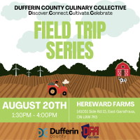 Dufferin County Culinary Collective (DCCC) Field Trip Series