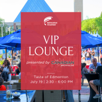 Chamber VIP Lounge at Taste of Edmonton presented by the Canadian Brewhouse