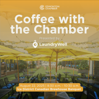 Coffee with the Chamber, hosted by The Canadian Brewhouse Banquet