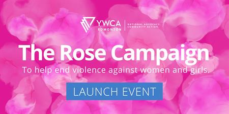 Rose Campaign Launch