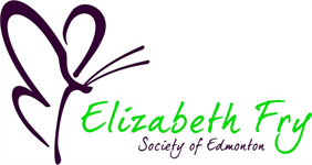 Elizabeth Fry Society of Edmonton Elizabeth Fry Society of Edmonton