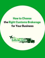 How to Choose the Right Customs Brokerage for your Business