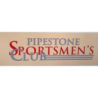 Pipestone Sportsmen's Club 1st Annual Fundraiser Banquet