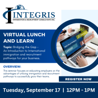 Virtual Lunch & Learn with Integris Immigration & Recruitment Consultants