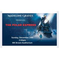 Madeline Graves Performing Arts Presents "The Polar Express"