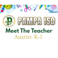 PISD: Austin (K-1) Meet The Teacher
