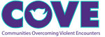 C.O.V.E.(Communities Overcoming Violent Encounters)