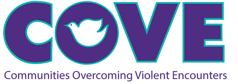 C.O.V.E.(Communities Overcoming Violent Encounters) C.O.V.E.(Communities Overcoming Violent Encounters)