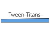Tween Titans