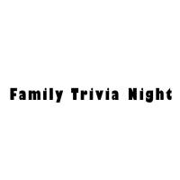 Family Trivia Night