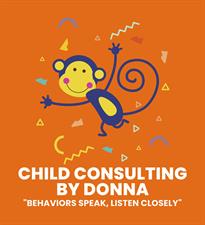 Child Consulting by Donna, LLC.