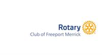 Rotary Club of Freeport Merrick Rotary Club of Freeport Merrick