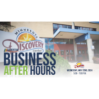 Business After Hours | May 2024 - Minnesota Discovery Center