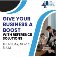 Give Your Business a Boost with Reference Solutions: Hosted by The Colony Public Library