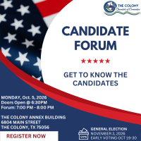 Candidate Forum @ The Colony Annex Building 6:30PM - 8:00 PM