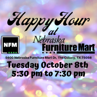 Happy Hour Sponsored By  Nebraska Furniture Mart