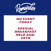 NO EVENT TODAY - EVENT MOVED TO AUG. 25th