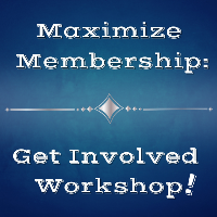 Maximize Membership: Get Involved Workshop! - 04.19.23