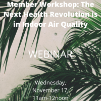 Member Workshop: The Next Health Revolution is in Indoor Air Quality