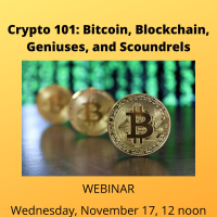 Crypto 101: Bitcoin, Blockchain, Geniuses, and Scoundrels