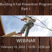 Building a Fall Prevention Program Part 1: Why We Need Fall Protection